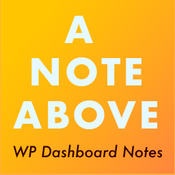 A Note Above – WP Dashboard Notes icon