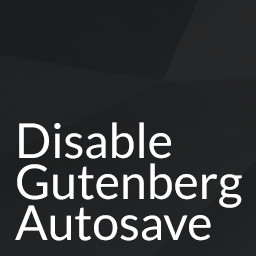 Disable Gutenberg Autosave icon