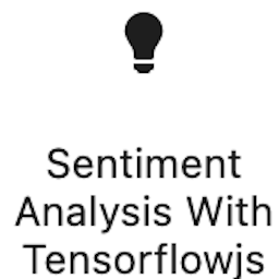 Sentiment Analysis with Tensorflowjs icon
