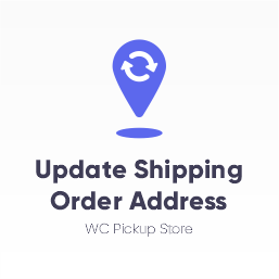 Update Shipping Order Address – WC Pickup Store icon